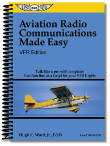 Aviation Radio Communications Made Easy - VFR